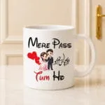 Mere pas Tum ho Mug