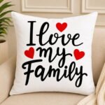 I Love My Family Cushion for New Year