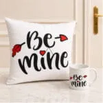 Be Mine Mug Cushion