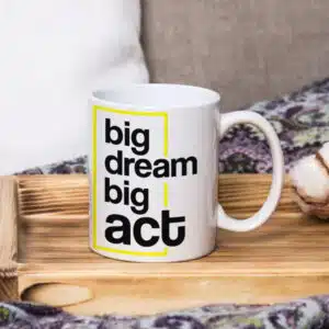 big dream big act